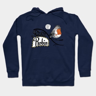 Rockin Robin Hoodie